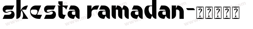 skesta ramadan字体转换